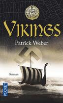 Couverture du livre « Les racines de l'Ordre Noir t.1 ; Vikings » de Patrick Weber aux éditions Pocket