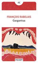 Couverture du livre « Gargantua » de François Rabelais aux éditions Pocket