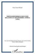 Couverture du livre « Précis historique des faits relatifs au magnétisme animal (1781) » de Franz Anton Mesmer aux éditions Editions L'harmattan