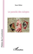 Couverture du livre « Le paradis des salopes » de Suzie Peltier aux éditions Editions L'harmattan