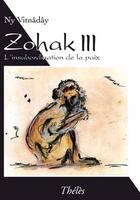 Couverture du livre « Zohak III » de Ny Vitnaday aux éditions Theles