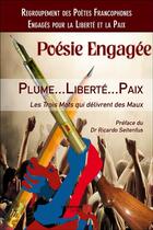 Couverture du livre « Plume...liberté...paix ; les trois mots qui délivrent des maux » de  aux éditions Editions Du Net