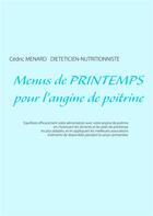 Couverture du livre « Menus de printemps pour l'angine de poitrine » de Cedric Menard aux éditions Books On Demand