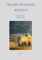 Couverture du livre « The king of gelizia bogus III » de Faycal K. aux éditions Books On Demand