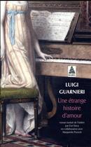 Couverture du livre « Une étrange histoire d'amour » de Luigi Guarnieri aux éditions Actes Sud