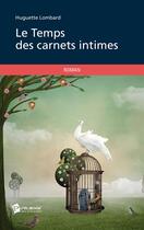 Couverture du livre « Les temps de carnets » de Huguette Lombard aux éditions Publibook