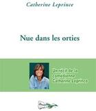 Couverture du livre « Nue dans les orties » de Catherine Leprince aux éditions Bord Du Lot