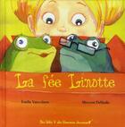 Couverture du livre « La fée linotte » de Emilie Vanvolsem et Meryem Debladis aux éditions Des Idees Et Des Hommes