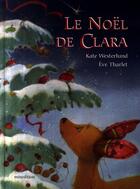 Couverture du livre « Le Noël de Clara » de Eve Tharlet aux éditions Mineditions