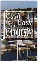 Couverture du livre « Cash cash au Crouesty » de Gisele Guillo aux éditions Bargain