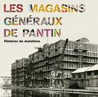 Couverture du livre « Les magasins généraux de Pantin » de Jean-Luc Rigaud aux éditions Lieux Dits