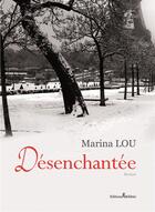 Couverture du livre « Désenchantée » de Marina Lou aux éditions Melibee