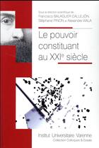 Couverture du livre « Le pouvoir constituant au XXIe siècle » de  aux éditions Institut Universitaire Varenne