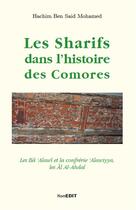 Couverture du livre « Les Sharifs dans l'histoire des Comores » de Hachim Mohamed Ben Said aux éditions Komedit