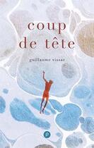 Couverture du livre « Coup de tête » de Guillaume Vissac aux éditions Publie.net