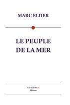 Couverture du livre « Le peuple de la mer » de Marc Elder aux éditions Antigone14 Editions