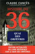 Couverture du livre « Histoire du 36 quai des Orfèvres » de Claude Cances aux éditions Mareuil Editions