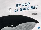 Couverture du livre « Et hop ; la baleine ! » de Koji Yamamura et Rintaro Uchida aux éditions Nobi Nobi