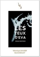 Couverture du livre « Les yeux d'Eva » de Veronique Sauger et David Azulay aux éditions Les Editions Abordables