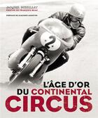Couverture du livre « L'âge d'or du Continental Circus » de Bussillet Jacques et Francois Beau aux éditions Gm Editions