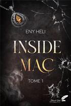 Couverture du livre « Inside Mac Tome 1 » de Eny Heli aux éditions Black Ink