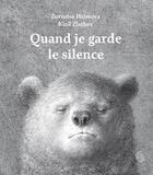 Couverture du livre « Quand je garde le silence » de Khristova/Zlatkov aux éditions Six Citrons Acides