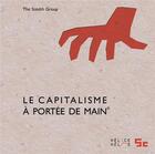 Couverture du livre « La capitalisme à portée de main » de The Stealth Group aux éditions La Cinquieme Couche