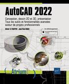 Couverture du livre « AutoCAD 2022 : conception, dessin 2D et 3D, présentation - tous les outils et fonctionnalités avancées... » de Olivier Le Frapper et Jean-Yves Gouez aux éditions Eni