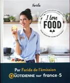 Couverture du livre « I love food » de Sandra Mahut et Farida Lounes aux éditions First