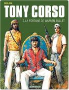 Couverture du livre « Tony Corso Tome 3 : la fortune de Warren Bullet » de Olivier Berlion aux éditions Dargaud