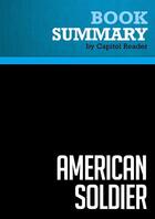 Couverture du livre « Summary: American Soldier : Review and Analysis of General Tommy Franks and Malcolm McConnell's Book » de Businessnews Publishing aux éditions Political Book Summaries