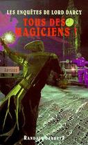 Couverture du livre « Les enquêtes de Lord Darcy t.1 ; la tour des magiciens » de Randall Garrett aux éditions Editions Du Masque