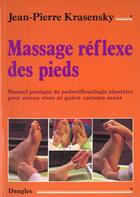 Couverture du livre « Massage reflexe des pieds » de Krasensky J-P. aux éditions Dangles