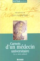 Couverture du livre « Carnets d'un medecin universitaire » de A Preciser aux éditions Actes Sud