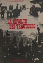 Couverture du livre « La revolte des tracteurs » de Yann Brekilien aux éditions Table Ronde