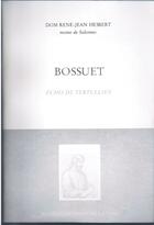 Couverture du livre « Bossuet ; écho de Tertullien » de Rene-Jean Hesbert aux éditions Nel