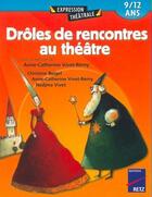 Couverture du livre « Drôles de rencontres au théâtre » de  aux éditions Retz