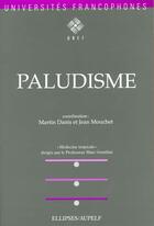 Couverture du livre « Paludisme » de Danis/Mouchet aux éditions Ellipses