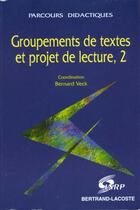 Couverture du livre « Groupements textes et projet lect.t2 » de Houdart - Robert aux éditions Bertrand Lacoste