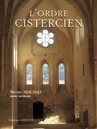 Couverture du livre « L'ordre cistercien » de Michel Niaussat aux éditions Ouest France