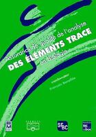 Couverture du livre « Assurance de qualité de l'analyse des éléments trace en biologie » de François Baruthio aux éditions Tec Et Doc
