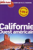 Couverture du livre « Californie ; Ouest américain (édition 2010) » de Collectif Petit Fute aux éditions Le Petit Fute