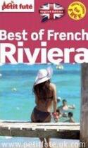 Couverture du livre « GUIDE PETIT FUTE ; THEMATIQUES ; best of french riviera (édition 2015) » de  aux éditions Le Petit Fute