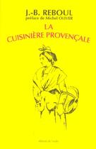 Couverture du livre « La cuisiniere provencale » de Jean-Baptiste Reboul aux éditions Editions De L'aube