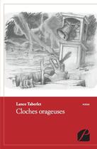 Couverture du livre « Cloches orageuses » de Lance Taberlet aux éditions Editions Du Panthéon
