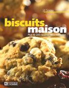 Couverture du livre « Biscuits maison ; plus de 200 recettes réconfortantes » de Snider Jill aux éditions Les Éditions De L'homme