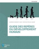 Couverture du livre « Guide des repères du développement humain » de Laurence Morency-Guay et Nicolas Poulin-Gagne aux éditions Erpi - Renouveau Pedagogique