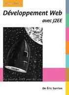 Couverture du livre « Développement Web avec J2EE » de Eric Sarrion aux éditions Digit Books