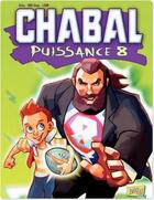 Couverture du livre « Chabal puissance 8 » de Griss et Lcdm aux éditions Jungle