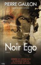 Couverture du livre « Noir ego » de Pierre Gaulon aux éditions City